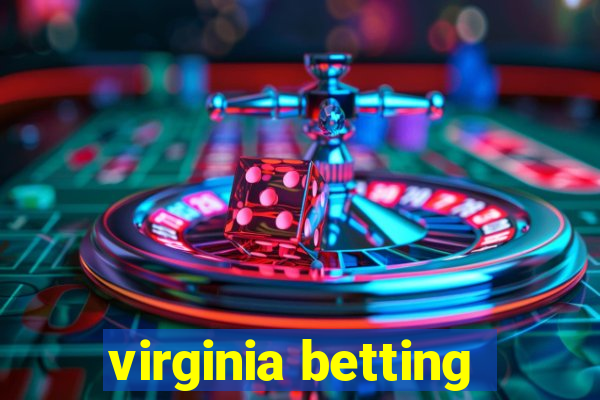 virginia betting