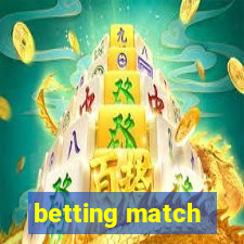 betting match