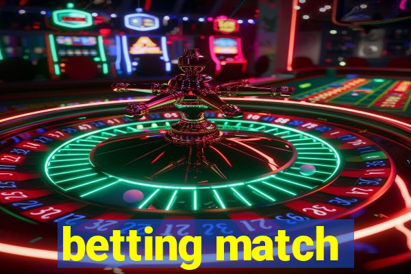 betting match