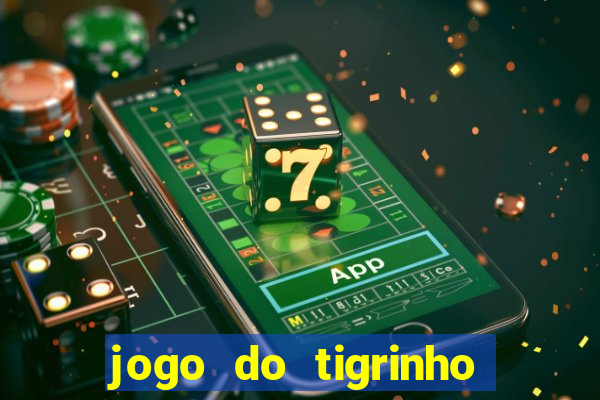 jogo do tigrinho mais jogado