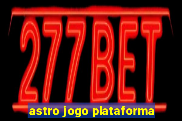 astro jogo plataforma