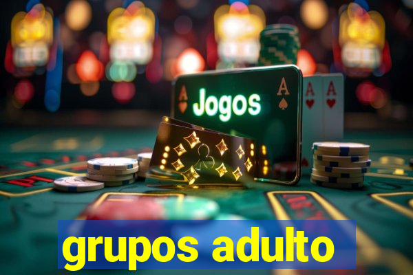 grupos adulto