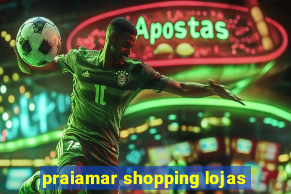 praiamar shopping lojas