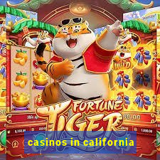 casinos in california