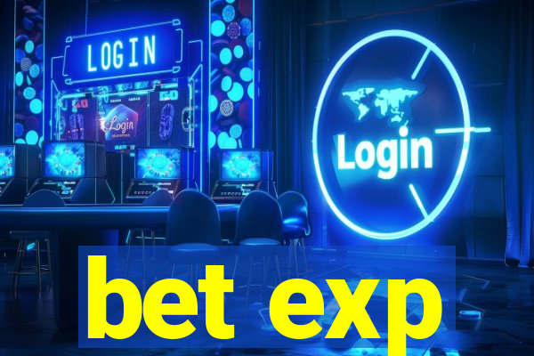 bet exp