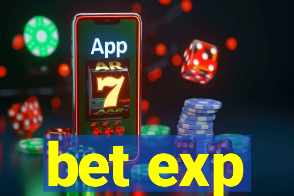 bet exp