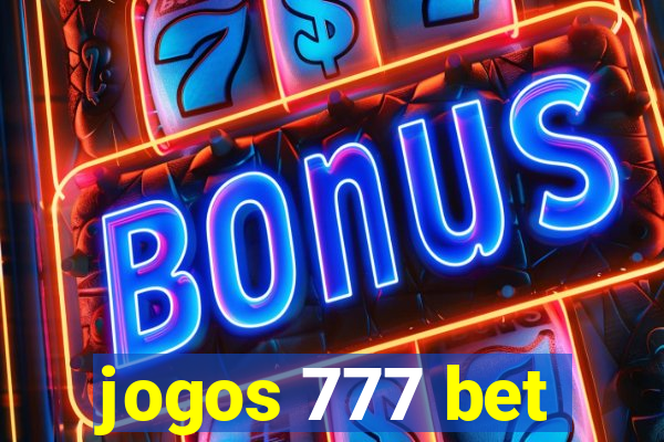 jogos 777 bet