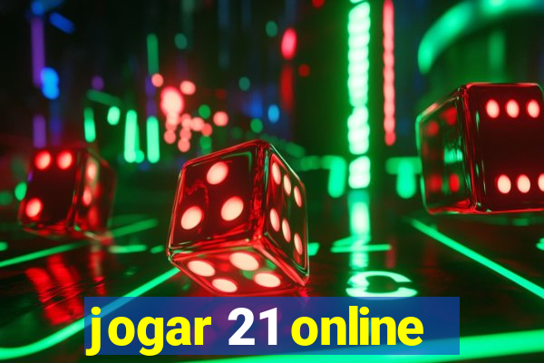 jogar 21 online