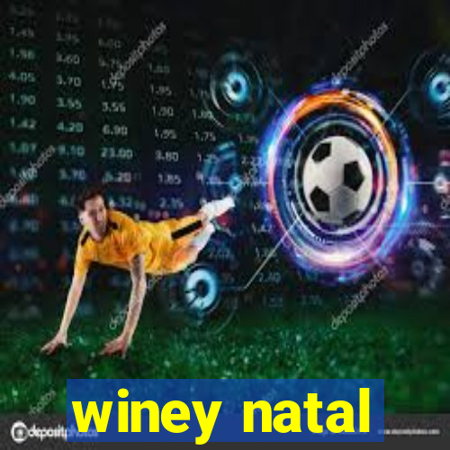 winey natal