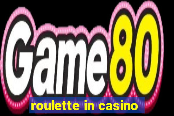 roulette in casino