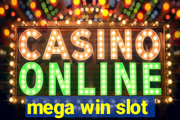 mega win slot