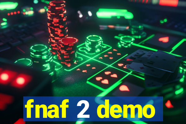 fnaf 2 demo