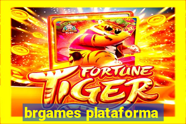 brgames plataforma