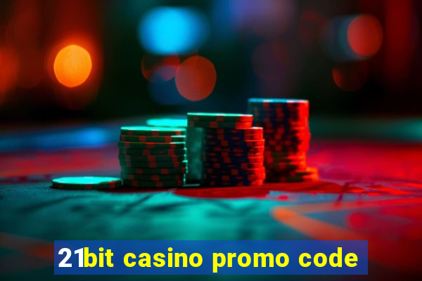 21bit casino promo code