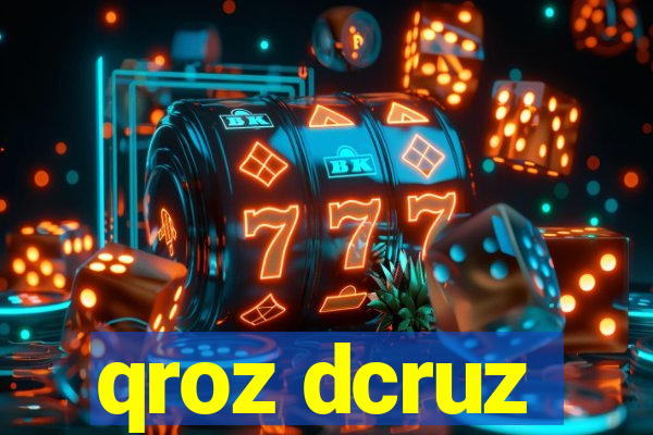 qroz dcruz