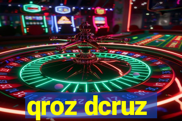 qroz dcruz