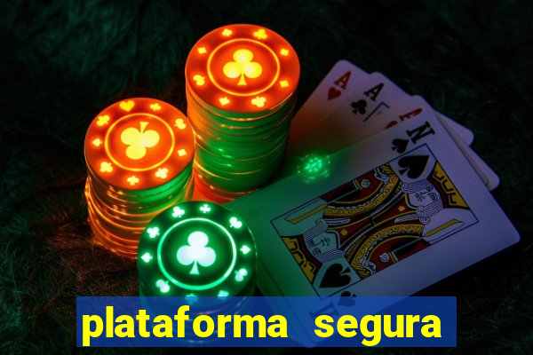 plataforma segura para jogar