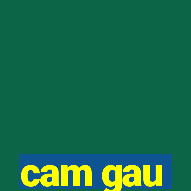 cam gau