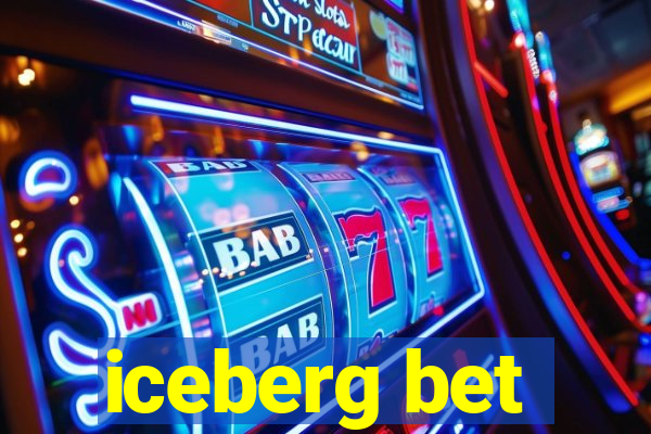 iceberg bet