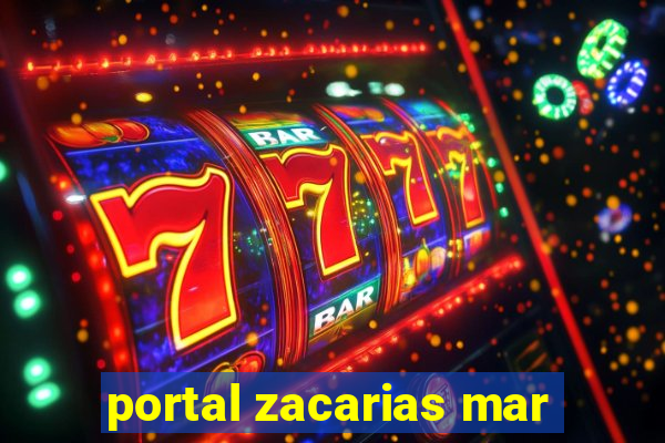 portal zacarias mar