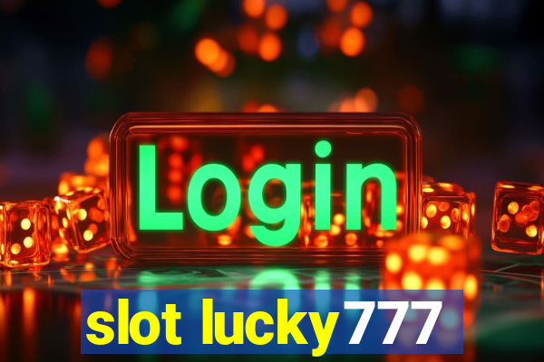 slot lucky777