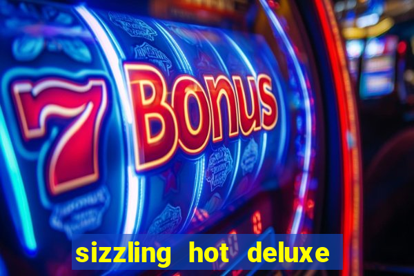 sizzling hot deluxe slot schweiz