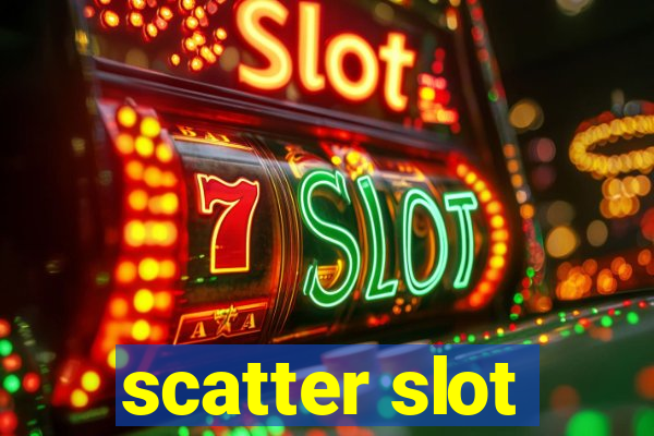 scatter slot