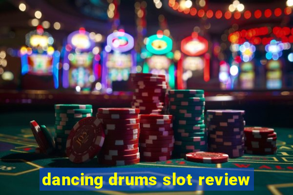 dancing drums slot review