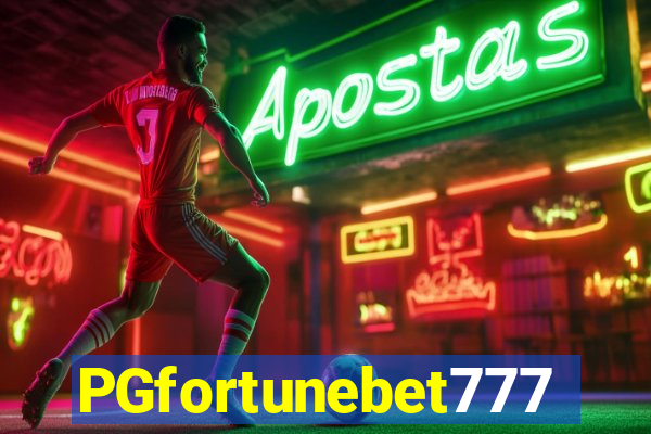 PGfortunebet777