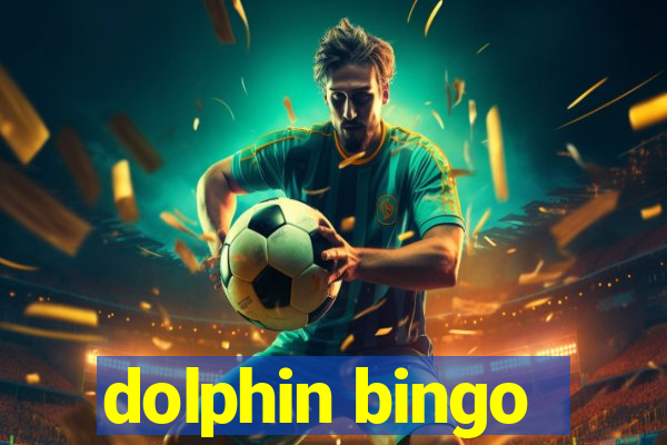 dolphin bingo