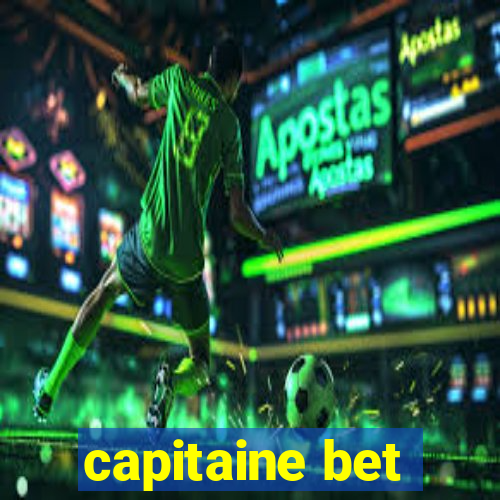 capitaine bet