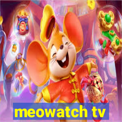 meowatch tv