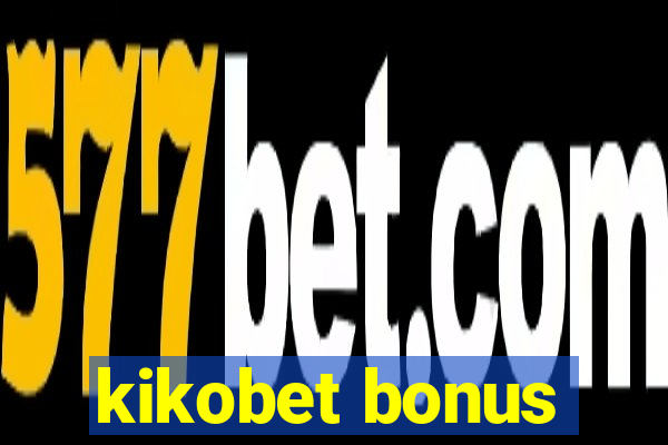 kikobet bonus