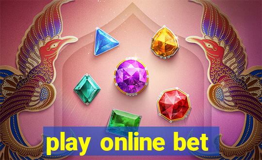 play online bet