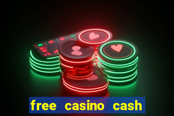 free casino cash no deposit