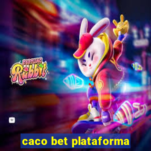 caco bet plataforma