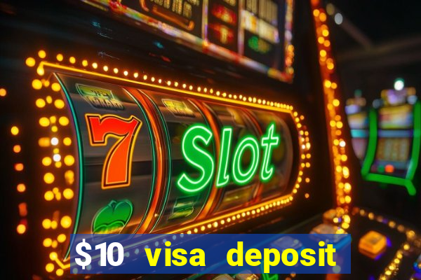 $10 visa deposit casinos australia