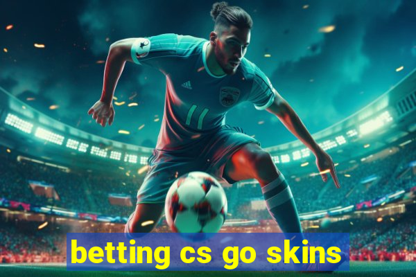 betting cs go skins