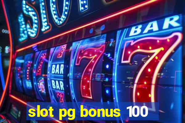 slot pg bonus 100