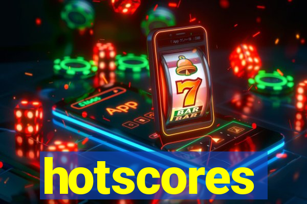 hotscores