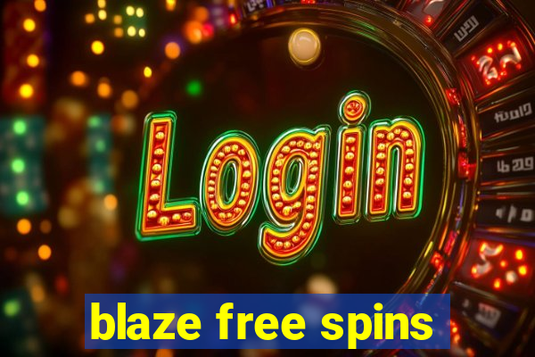 blaze free spins