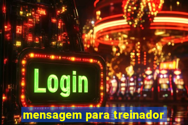 mensagem para treinador