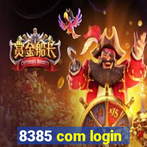 8385 com login