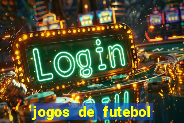 jogos de futebol que podem ter torcida única