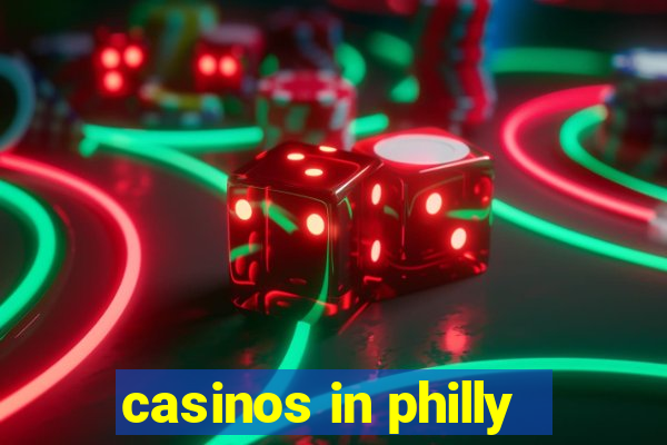 casinos in philly