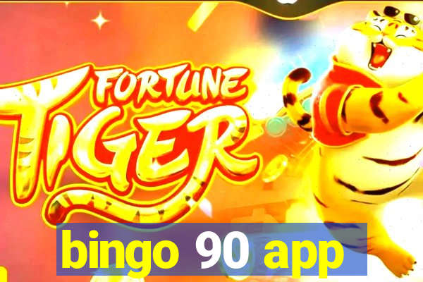 bingo 90 app