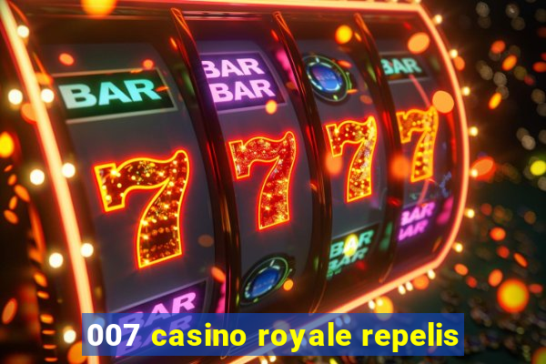 007 casino royale repelis