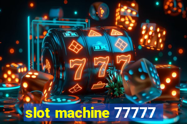 slot machine 77777