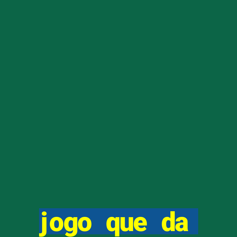 jogo que da dinheiro no cadastro