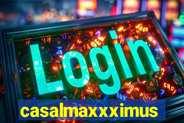 casalmaxxximus